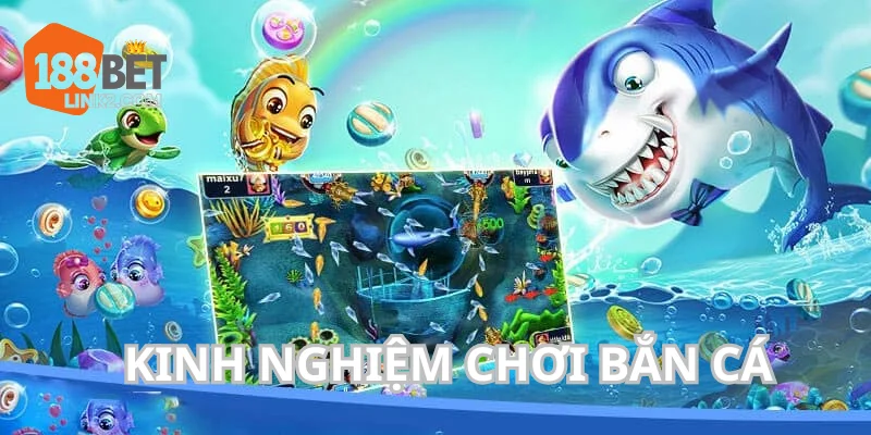 Kinh Nghiệm Chơi Bắn Cá Hiệu Quả Như Ngư Thủ Lão Làng